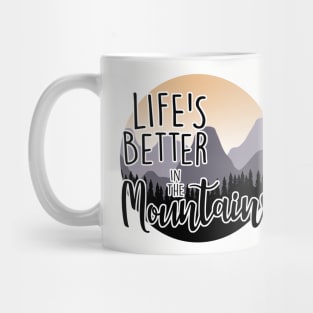 Life Better in the Mountains Mug